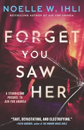 Forget You Saw Her: A standalone prequel to Ask for Andrea
