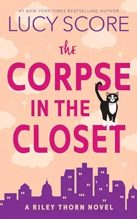 The Corpse in the Closet: A Riley Thorn Novel (Riley Thorn #2)
