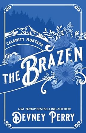 The Brazen (Calamity Montana #3)
