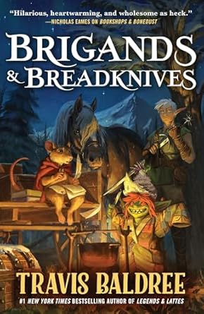 Brigands & Breadknives (Legends & Lattes)