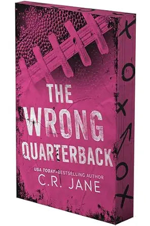 The Wrong Quarterback: A Football Romance (Deluxe Limited Edition) (The Wrong Player #1)
