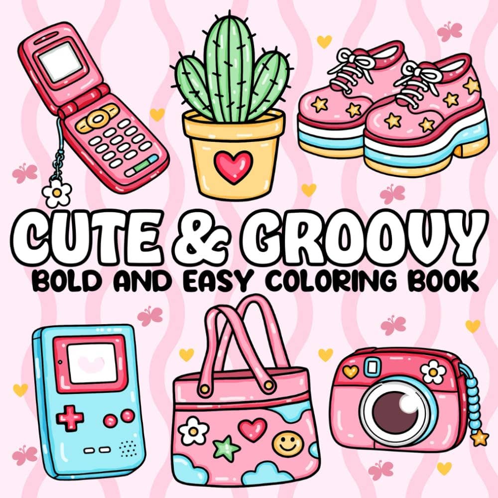 Cute and Groovy Coloring Book