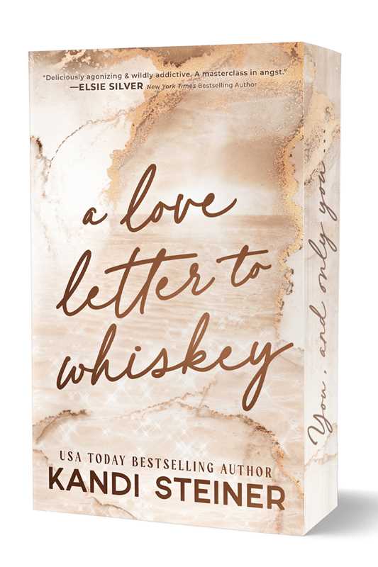 Love Letter To Whiskey by Kandi Steiner: Paperback; 480 pages / English