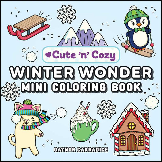 Winter Wonder Mini Coloring Book by: Paperback; 96 pages / English