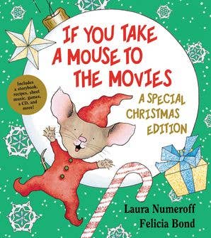 If You Take a Mouse to the Movies: A Special Christmas Ed