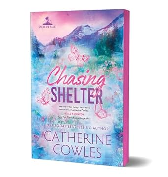 Chasing Shelter (Deluxe Edition) (Special) (Sparrow Falls #5)