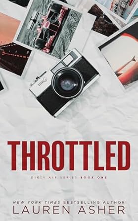 Throttled (Standard Edition) (Dirty Air #1)