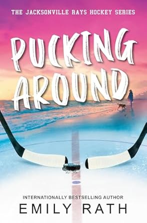 Pucking Around (Jacksonville Rays Hockey)