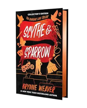 Scythe & Sparrow (Collector's Edition) (Ruinous Love Trilogy)