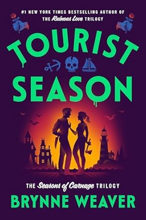 Tourist Season: The Seasons of Carnage Trilogy (The Seasons of Carnage Trilogy)