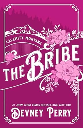 The Bribe (Calamity Montana #1)