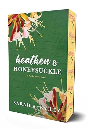 Heathen & Honeysuckle: Special Edition (Pacific Shores #1)
