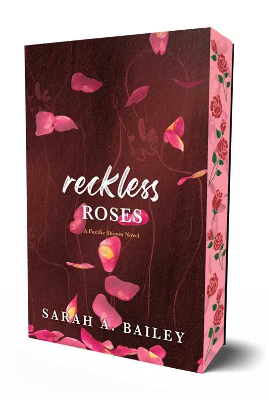 Reckless Roses by Sarah A. Bailey: Paperback; 208 pages / English