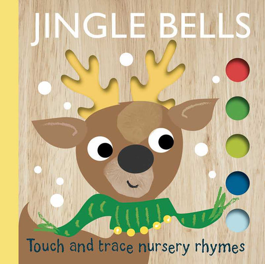 Touch and Trace Nursery Rhymes: Jingle Bells by Editors of Silver Dolphin Books: Board Books; 10 pages / English