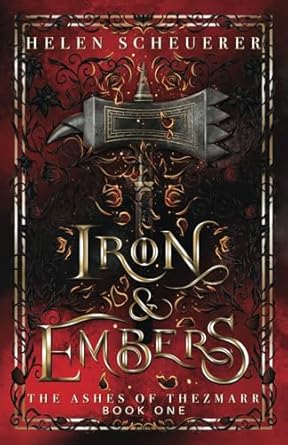 Iron & Embers (The Ashes of Thezmarr #1)