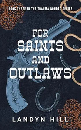 For Saints and Outlaws