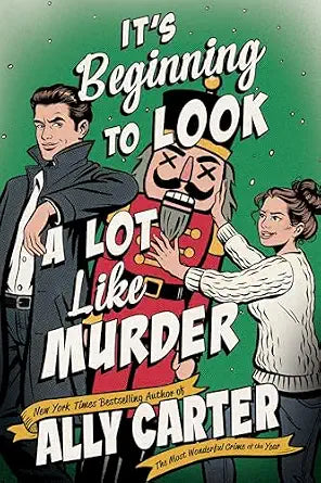 It's Beginning to Look a Lot Like Murder (Kiss Merry Kill Novel #2)