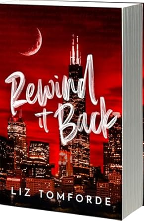 Rewind It Back (Author Edition) (Windy City #5)