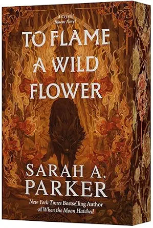 To Flame a Wild Flower (Crystal Bloom #3)