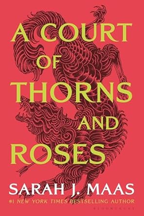 A Court of Thorns and Roses (Court of Thorns and Roses #1)