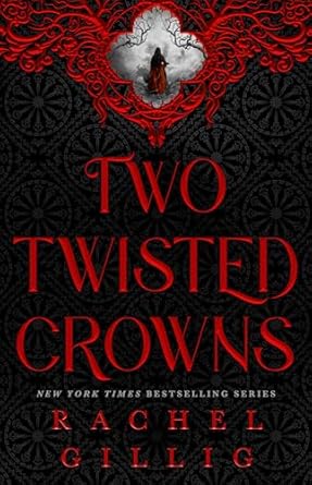 Two Twisted Crowns (Deluxe Limited Hardcover Edition) (The Shepherd King #2)