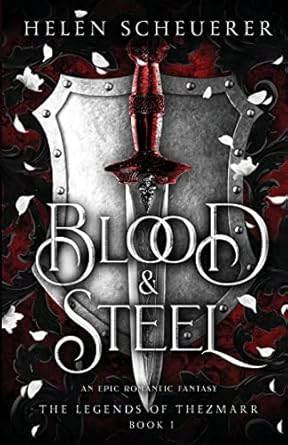 Blood & Steel (The Legends of Thezmarr #1)