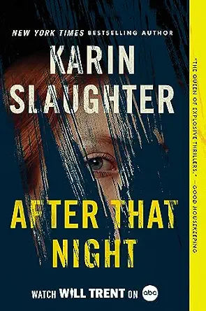 After That Night: A Will Trent Thriller (Will Trent #11)