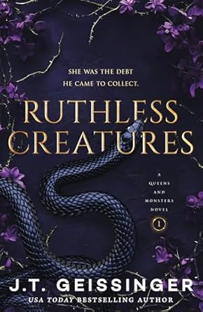 Ruthless Creatures: (Queens and Monsters #1)