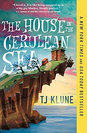 The House in the Cerulean Sea (Cerulean Chronicles #1)