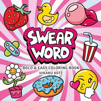 Swear Word: Bold and Easy Coloring Book