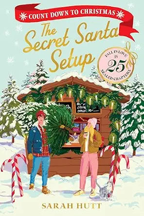The Secret Santa Setup: Count Down to Christmas with 25 Sealed Chapters (Countdown Novels)