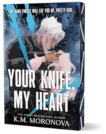 Your Knife, My Heart (Deluxe Edition) (Dark Forces #1)
