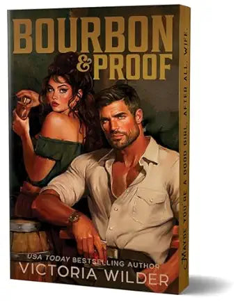 Bourbon & Proof (Deluxe Edition) (Bourbon Boys #3)