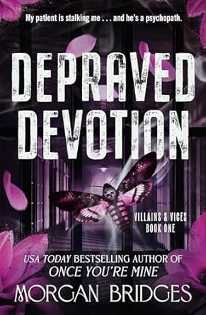 Depraved Devotion (Villains & Vices #1)