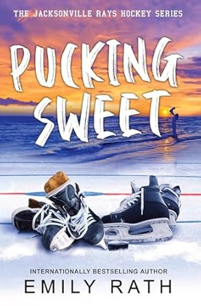 Pucking Sweet (Jacksonville Rays Hockey)