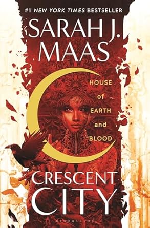 House of Earth and Blood (Crescent City #1)
