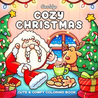 Cozy Christmas: Coloring Book for Adults and Kids