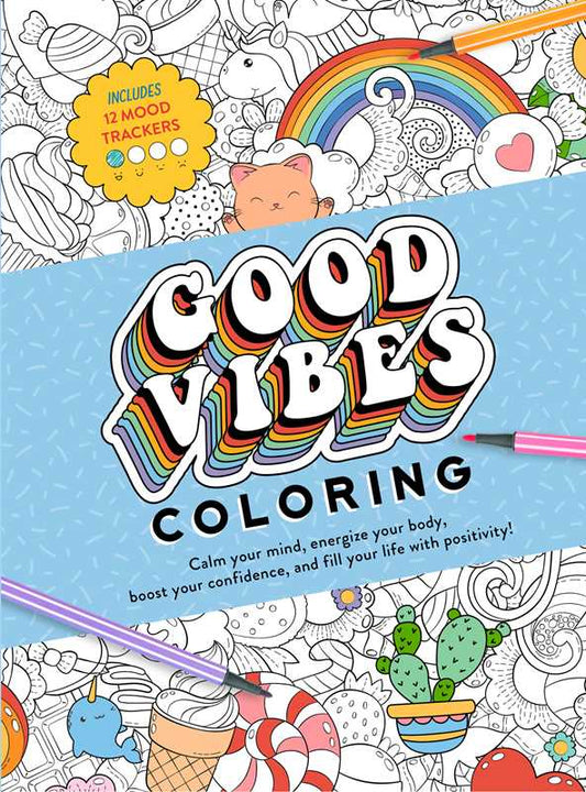 Good Vibes Coloring by Editors of Thunder Bay Press: Paperback; 144 pages / English