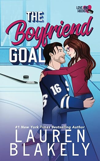 The Boyfriend Goal (Love and Hockey #1)