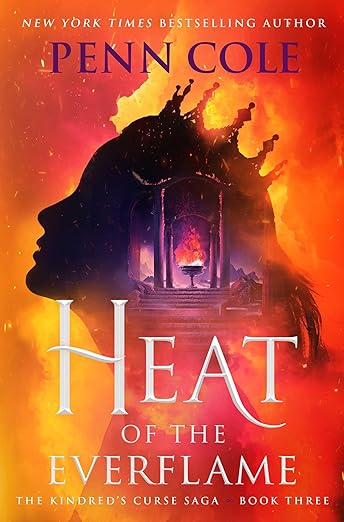 Heat of the Everflame (The Kindred's Curse Saga #3)(Hardcover)