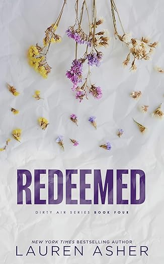 Redeemed (Standard Edition) (Dirty Air #4)