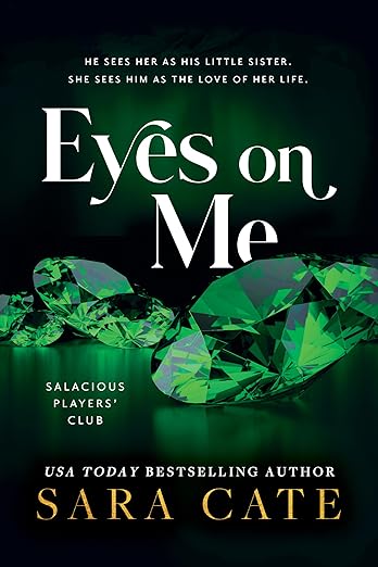 Eyes on Me (Salacious Players' Club #2)