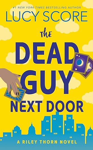 The Dead Guy Next Door:  (Riley Thorn #1)