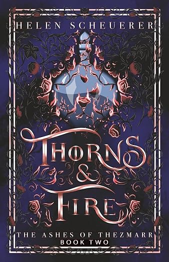 Thorns & Fire (The Ashes of Thezmarr #2)
