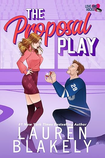 The Proposal Play (Love and Hockey #3)