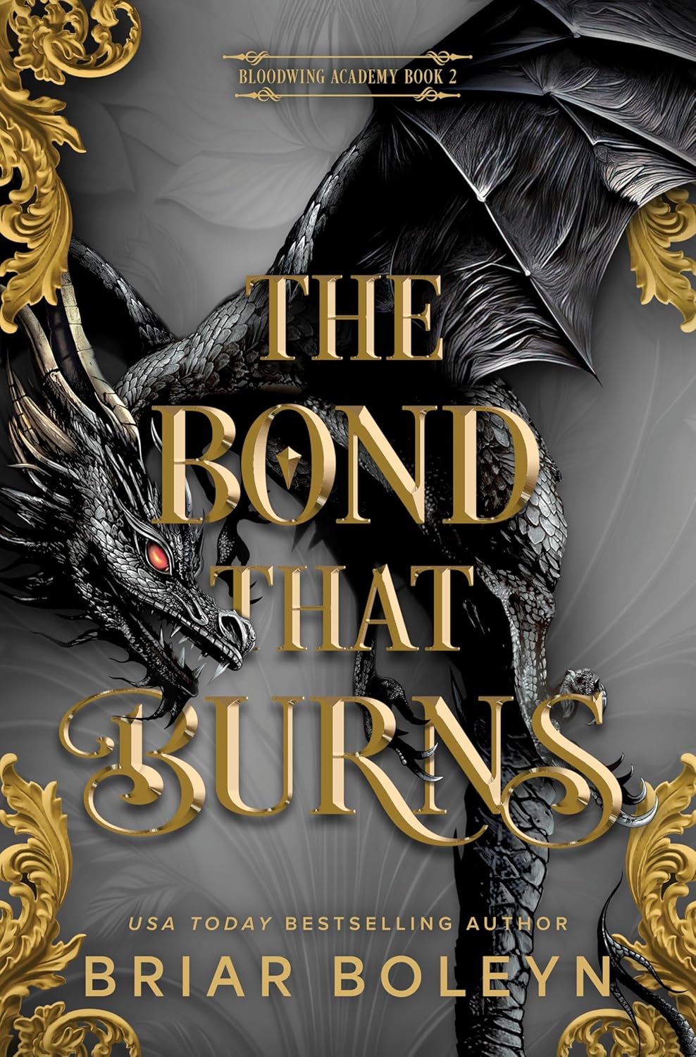 The Bond That Burns (Bloodwing Academy #2)
