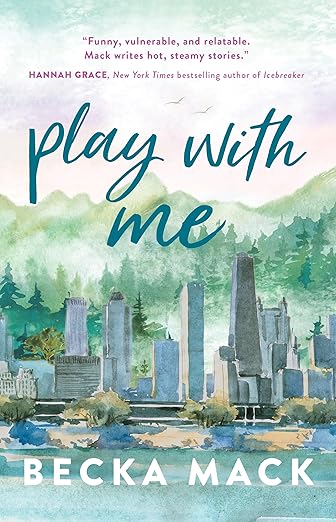 Play with Me: (Playing for Keeps #2)
