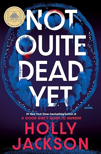Not Quite Dead Yet: A GMA Book Club Pick (Hardcover)