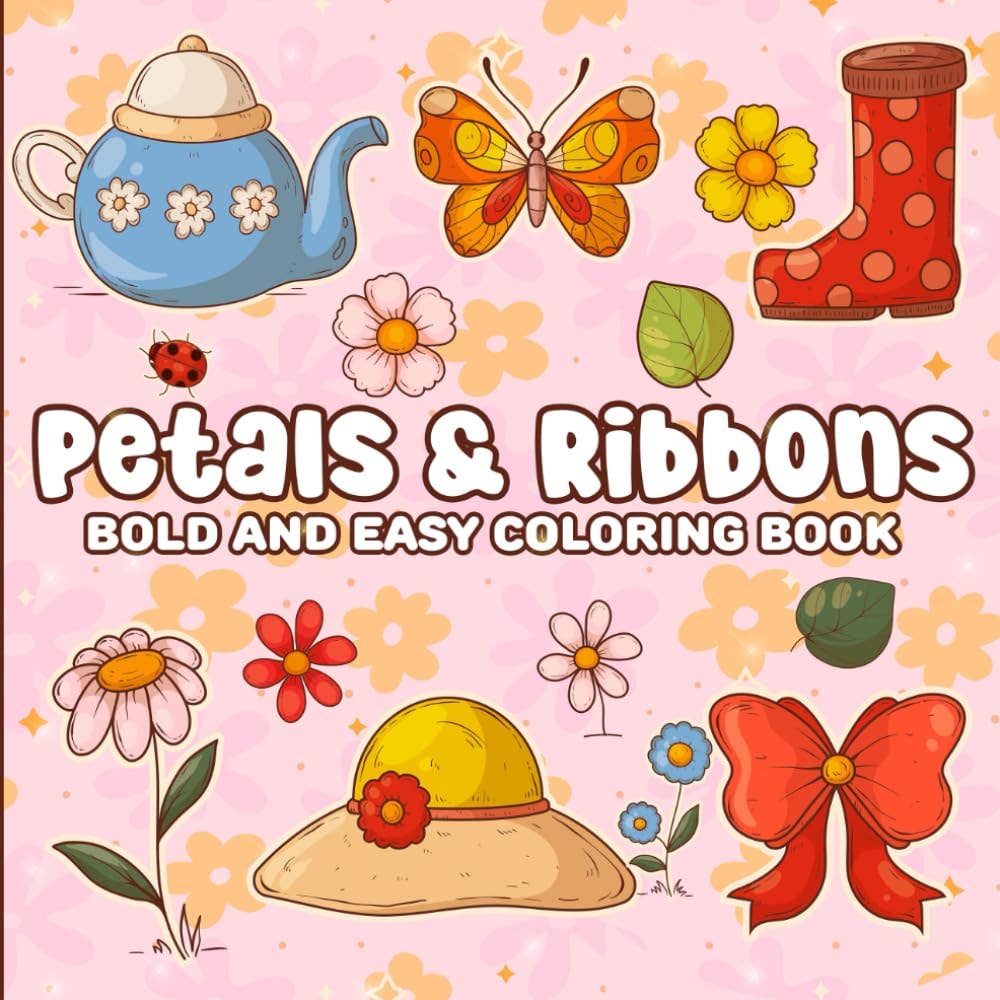 Petals & Ribbons Bold and Easy Coloring Book