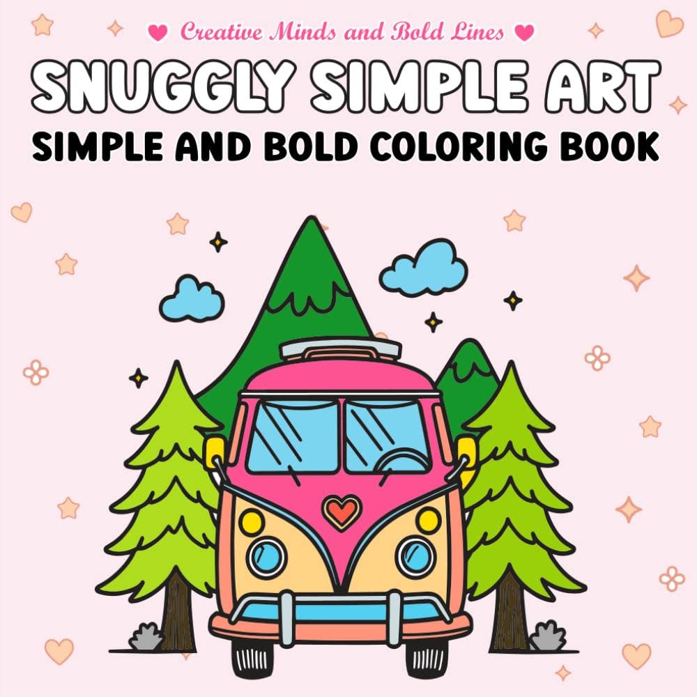 Snuggly Simple Art Simple and Bold Coloring Book